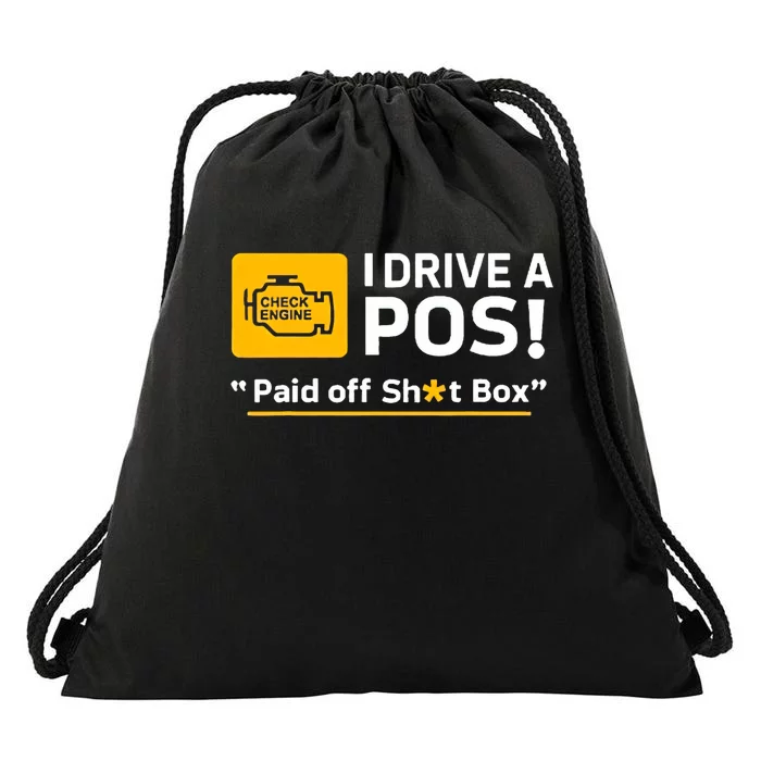 I Drive A Pos Paid Off Sht Box Drawstring Bag