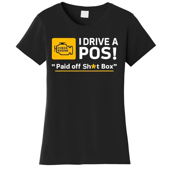 I Drive A Pos Paid Off Sht Box Women's T-Shirt