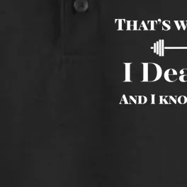 I Deadlift And I Know Things. Funny Powerlifting Weight Lift Gift Dry Zone Grid Performance Polo