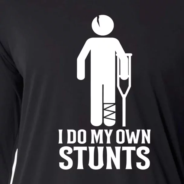 I Do All My Own Stunts Get Well Gift Funny Injury Leg Gift Cooling Performance Long Sleeve Crew