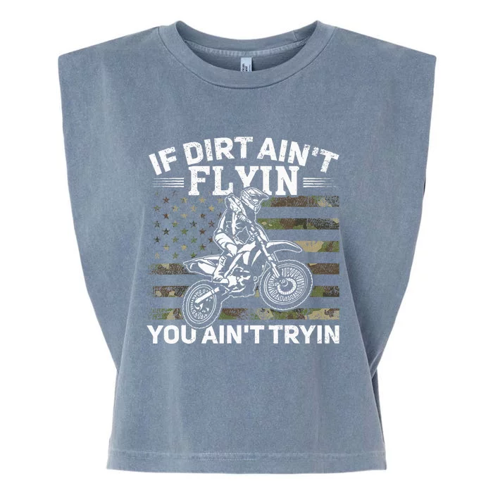 If Dirt AinT Flyin You AinT Tryin Dirt Bike Motocross Garment-Dyed Women's Muscle Tee