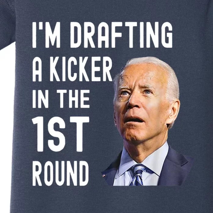 Im Drafting A Kicker In The 1st Round Joe Biden Funny Baby Bodysuit