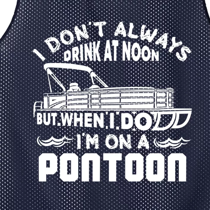 I Don't Always Drink At Noon But When I Do I'm On A Pontoon Mesh Reversible Basketball Jersey Tank