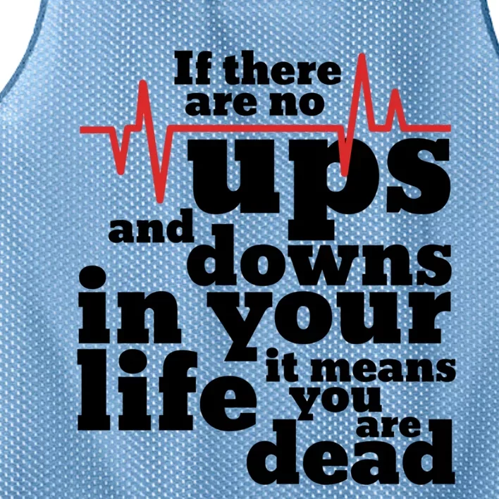 Inspirational Doctor And Nurse Ups And Downs In Your Life Meaningful Gift Mesh Reversible Basketball Jersey Tank