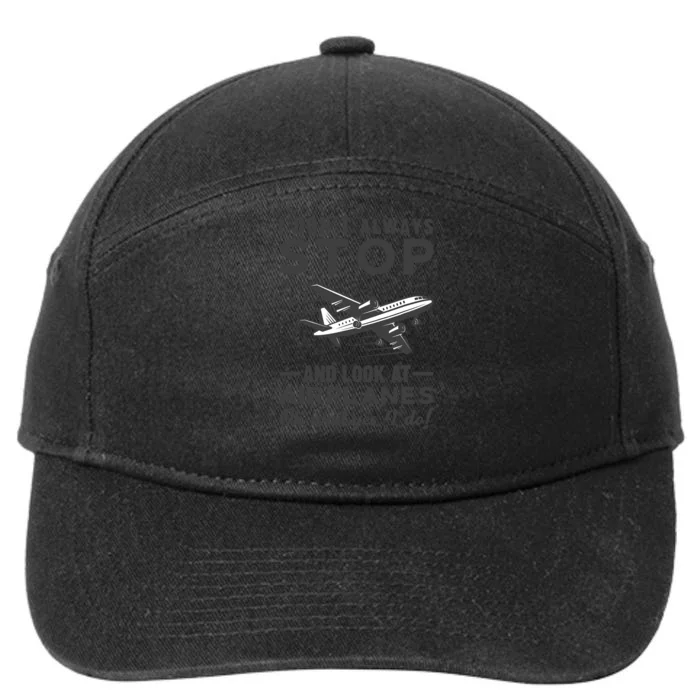 I Don't Always Stop And Look at Airplanes Novelty Humor 7-Panel Snapback Hat