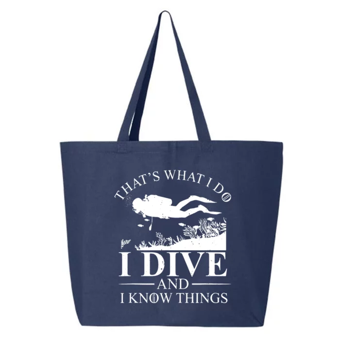 I Dive And I Know Things Scuba Diver Gift Scuba Diving 25L Jumbo Tote