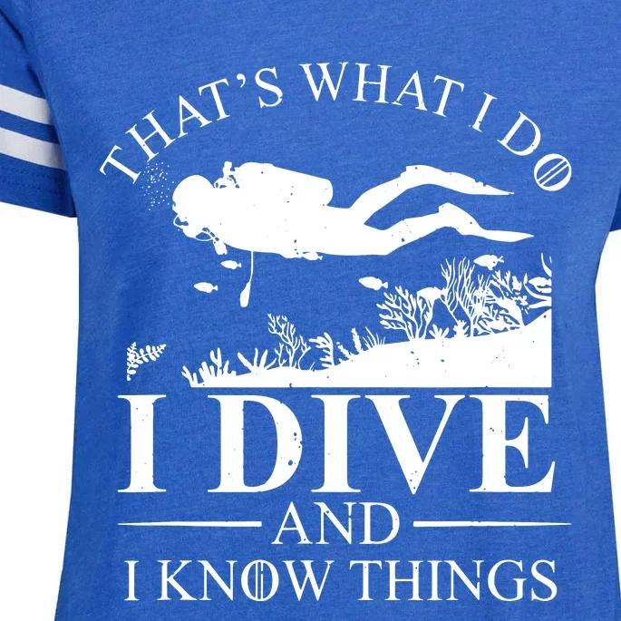 I Dive And I Know Things Scuba Diver Gift Scuba Diving Enza Ladies Jersey Football T-Shirt