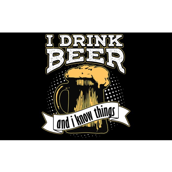 I Drink Beer And I Know Things Funny Drinking Bumper Sticker