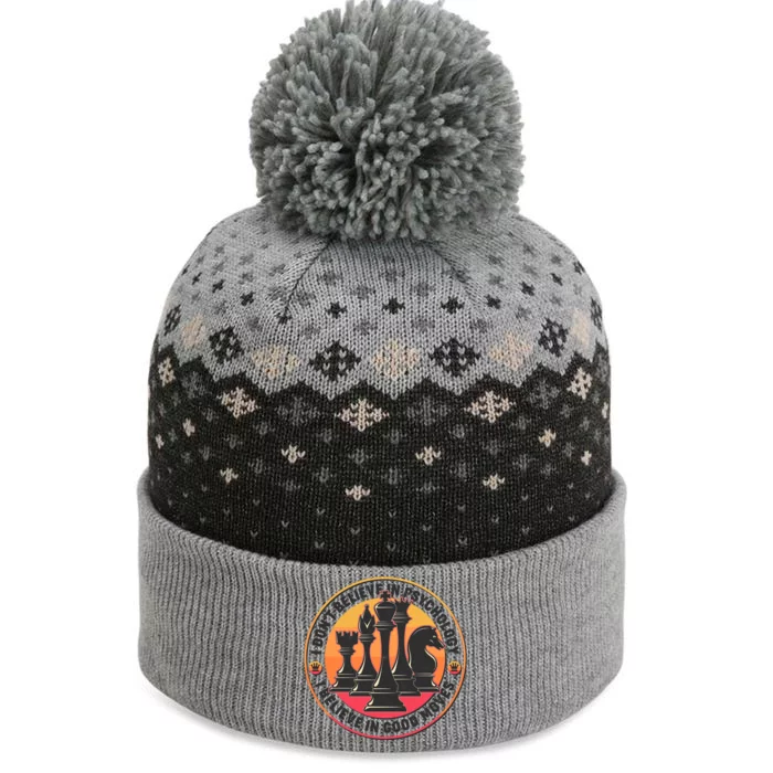 I Don't Believe In Psychology I Believe In Good Moves Chess Fan The Baniff Cuffed Pom Beanie