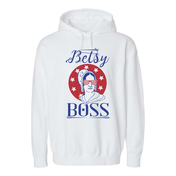 Independence Day Betsy Boss Ross 4th Of July Garment-Dyed Fleece Hoodie