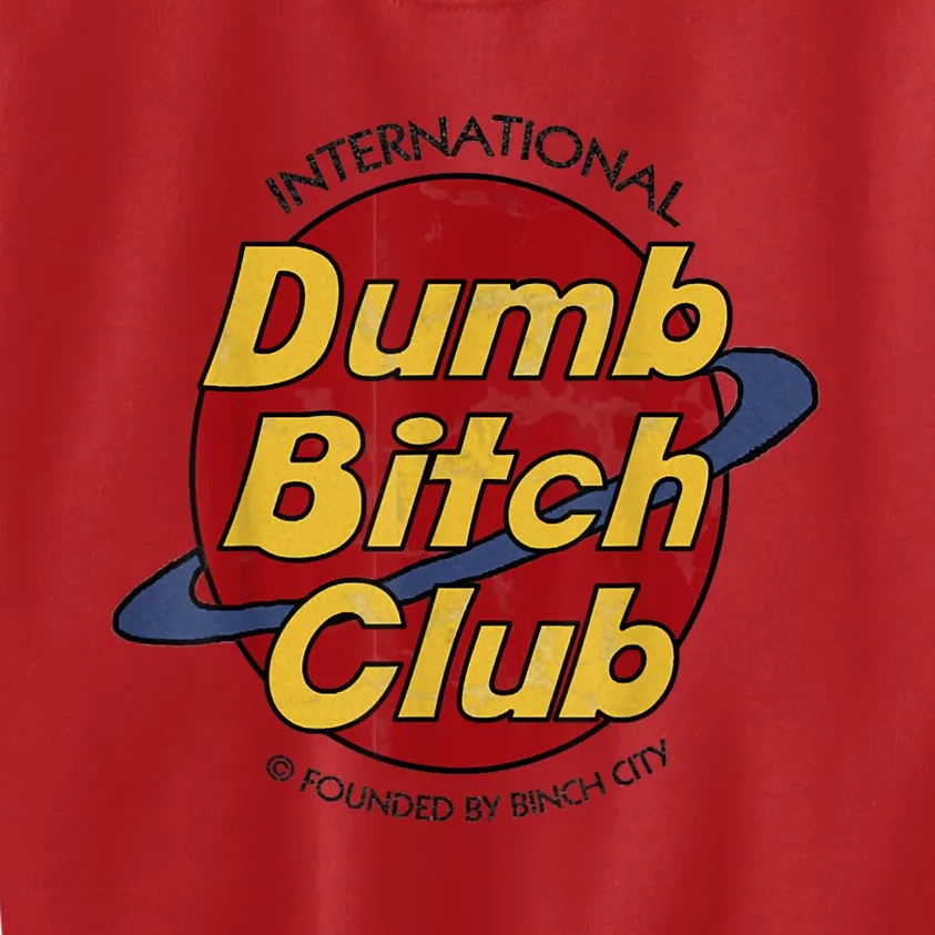 International Dumb Bitch Club Kids Sweatshirt