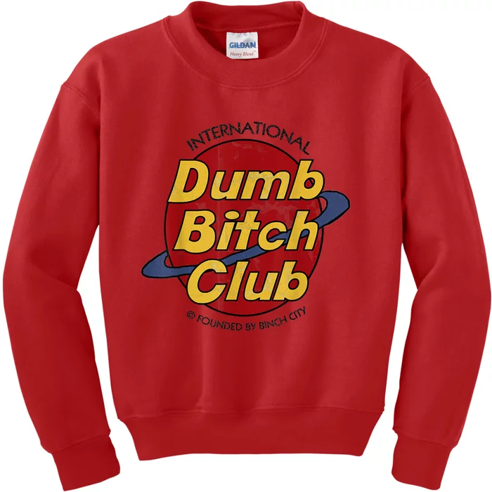 International Dumb Bitch Club Kids Sweatshirt