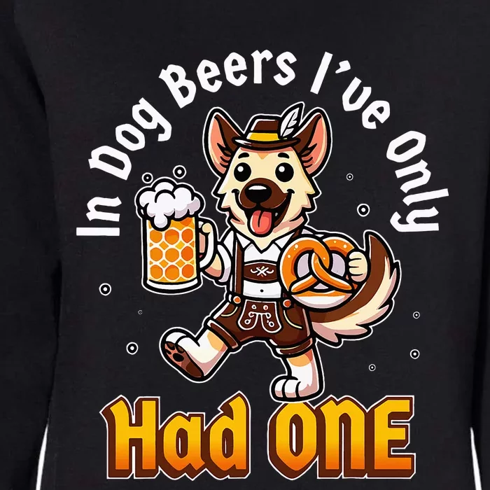 In Dog Beers IVe Only Had One Oktoberfest Drinking Womens California Wash Sweatshirt