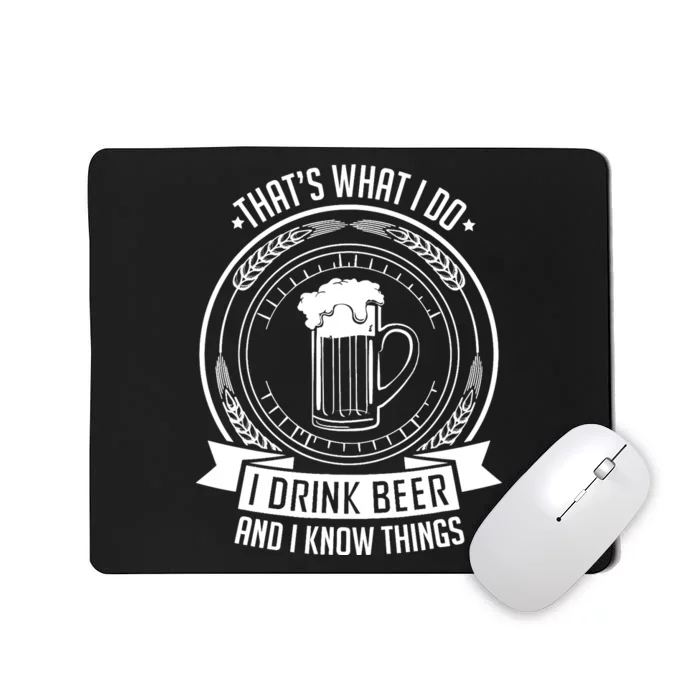 I Drink Beer And I Know Things, Ale, Lager Party Mousepad