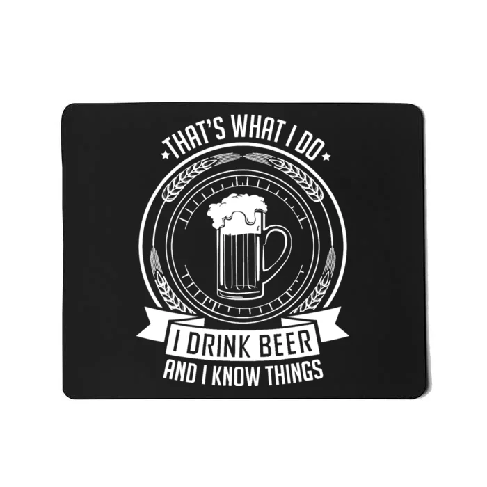 I Drink Beer And I Know Things, Ale, Lager Party Mousepad