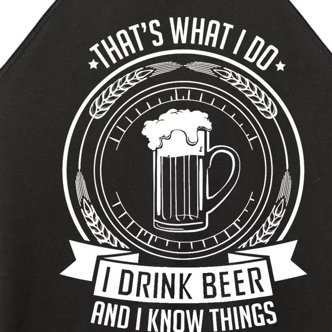 I Drink Beer And I Know Things, Ale, Lager Party Women’s Perfect Tri Rocker Tank