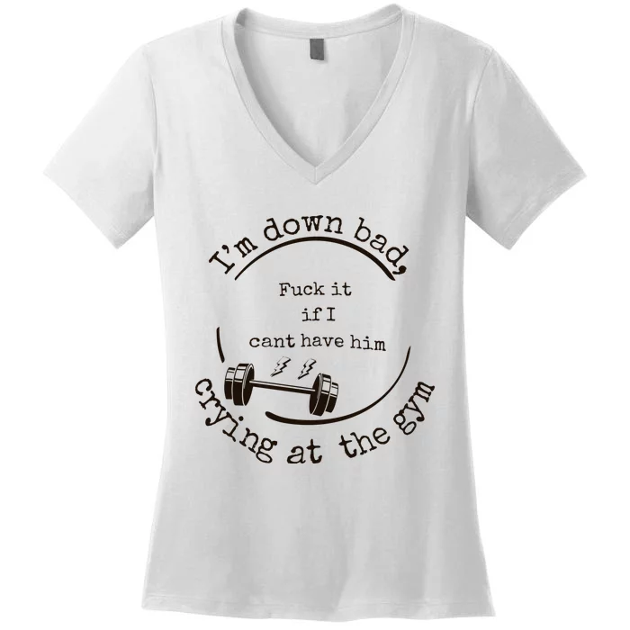 Im Down Bad Crying At The Gym Taylor Lyrics Ttpd Women's V-Neck T-Shirt