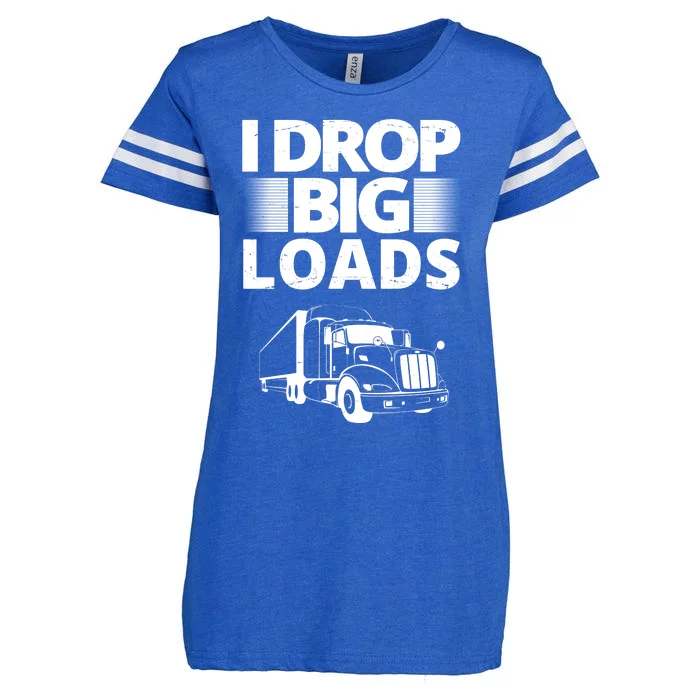 I Drop Big Loads Funny Truck Driver Gift Enza Ladies Jersey Football T-Shirt