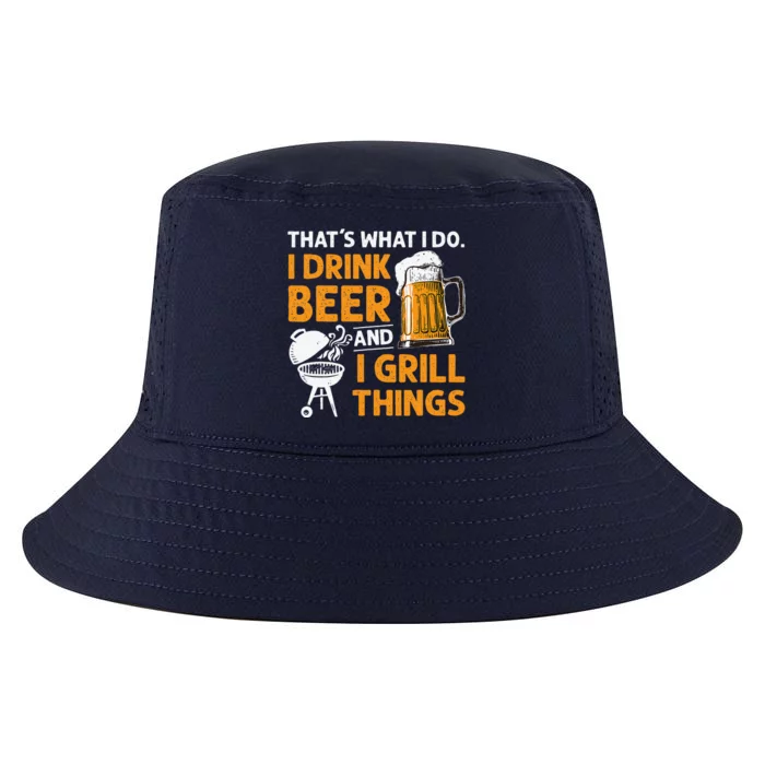 I Drink Beer And Grill Things Funny BBQ Pitmaster Father Day Cool Comfort Performance Bucket Hat