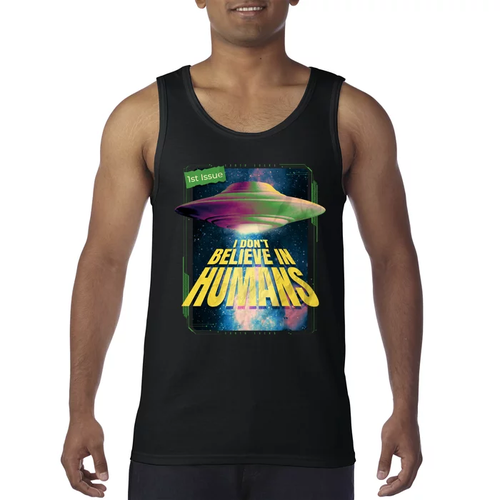 I Don't Believe In Humans UFO Tank Top