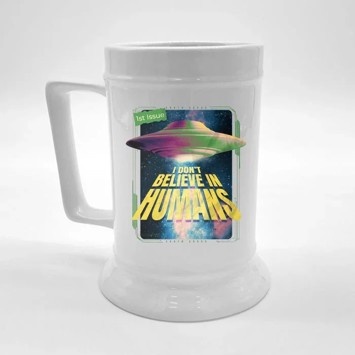 I Don't Believe In Humans UFO Front & Back Beer Stein