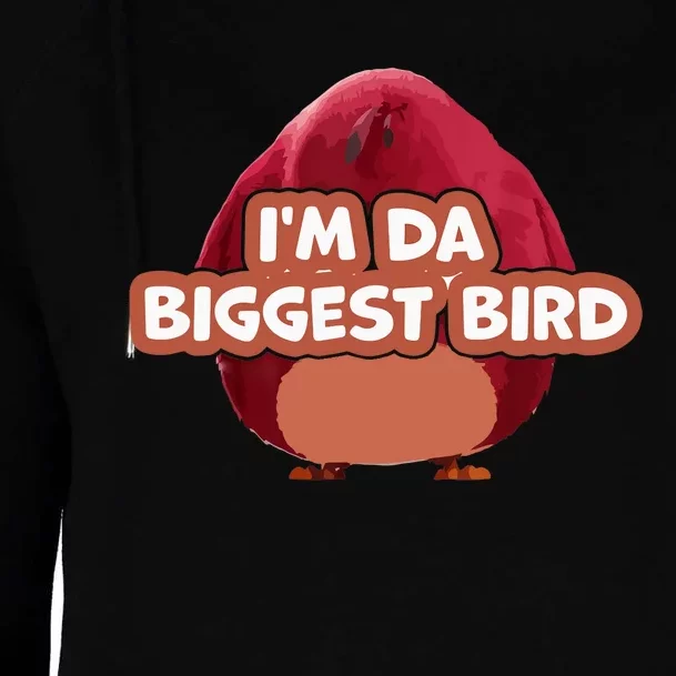 I'm Da Biggest Bird , I'm The Biggest Bird Meme Womens Funnel Neck Pullover Hood