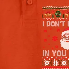 I Don't Believe In You Either Funny Gift Santa Funny Gift Funny Christmas Ugly G Dry Zone Grid Performance Polo