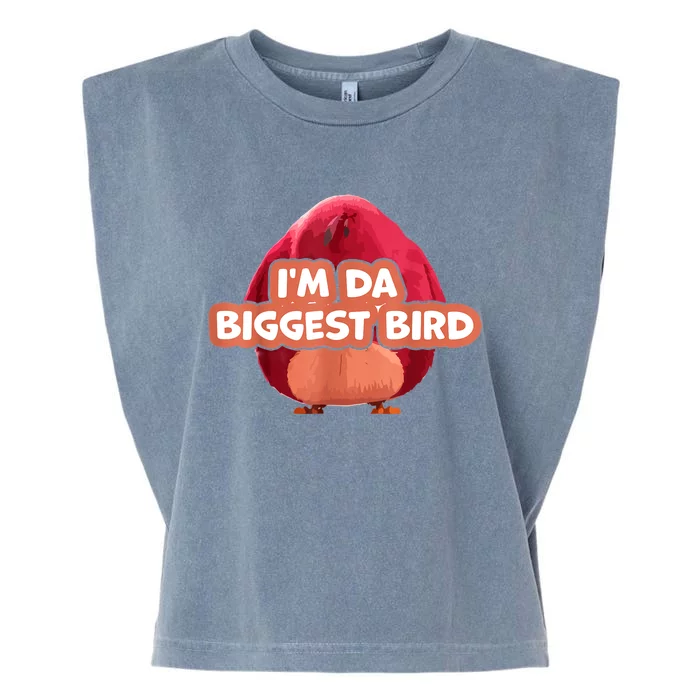 I'm Da Biggest Bird , I'm The Biggest Bird Meme Garment-Dyed Women's Muscle Tee