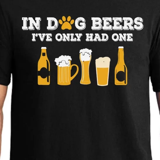 In Dog Beers I've Only Had One Funny ETOH Tee Pajama Set