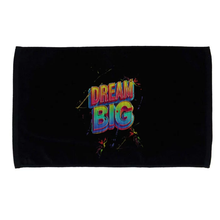 Inspirational Dream Big Microfiber Hand Towel