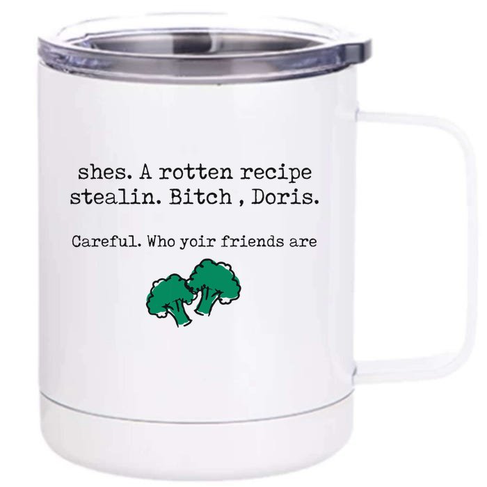 Internet Drama Broccoli Casserole Recipe Stealing Front & Back 12oz Stainless Steel Tumbler Cup