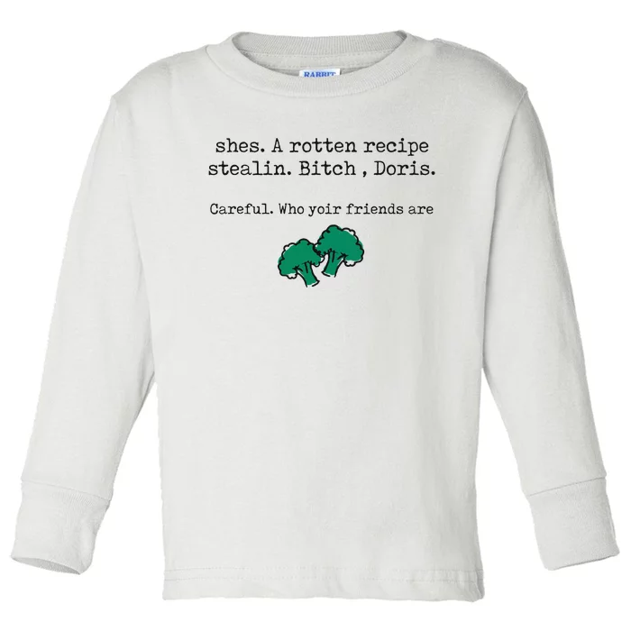 Internet Drama Broccoli Casserole Recipe Stealing Toddler Long Sleeve Shirt