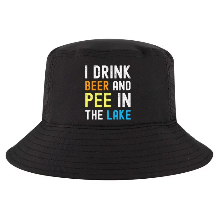 I Drink Beer I Pee In The Lake Funny Summer Vacation Cool Comfort Performance Bucket Hat