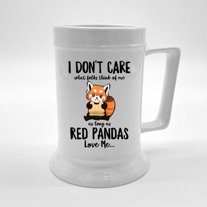 I Dont Care What Folks Think Of Me As Long Red Pandas Great Gift Front & Back Beer Stein