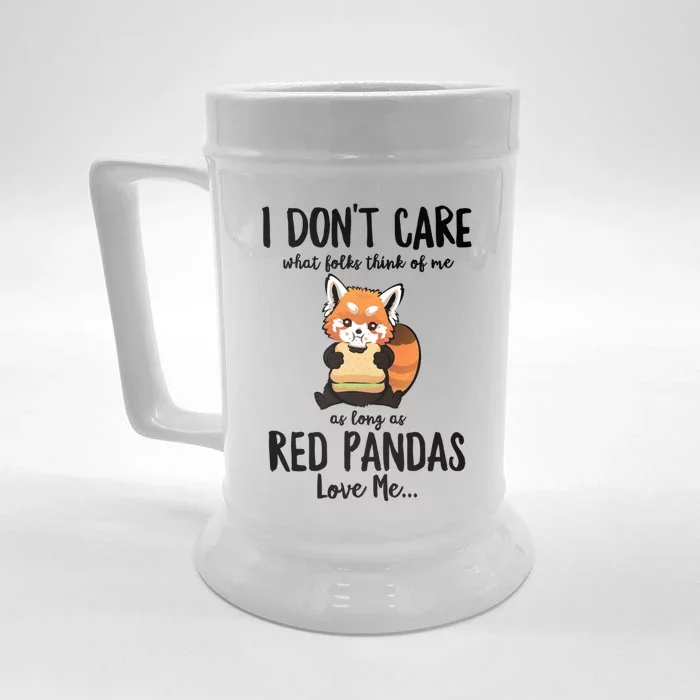 I Dont Care What Folks Think Of Me As Long Red Pandas Great Gift Front & Back Beer Stein