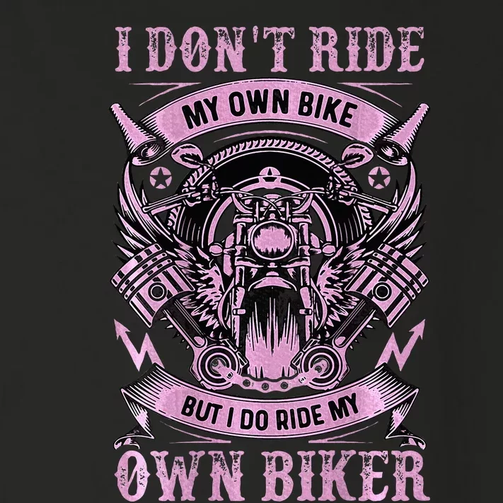 I DonT Care My Own Bike But I Do Ride My Own Biker Toddler Long Sleeve Shirt