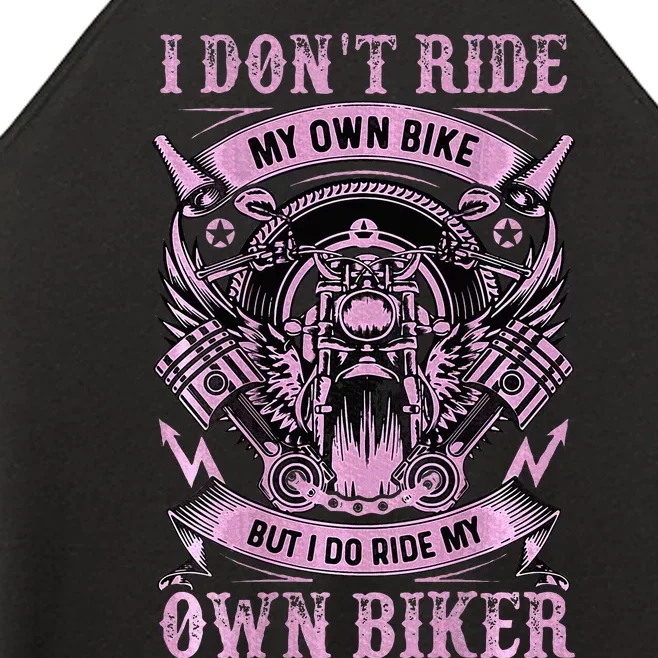 I DonT Care My Own Bike But I Do Ride My Own Biker Women’s Perfect Tri Rocker Tank