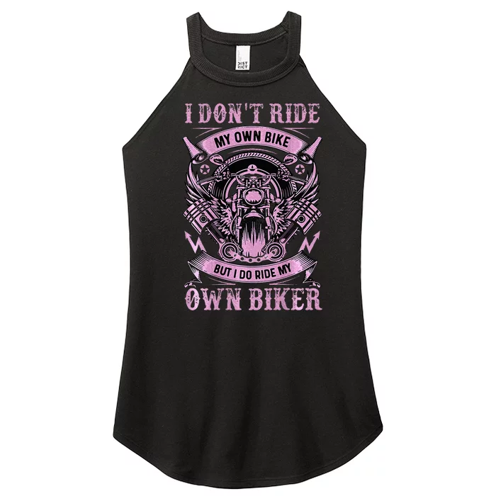 I DonT Care My Own Bike But I Do Ride My Own Biker Women’s Perfect Tri Rocker Tank