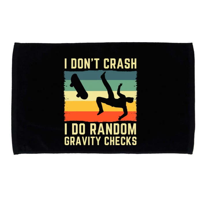 I Don't Crash I Do Random Gravity Checks Skateboard Microfiber Hand Towel