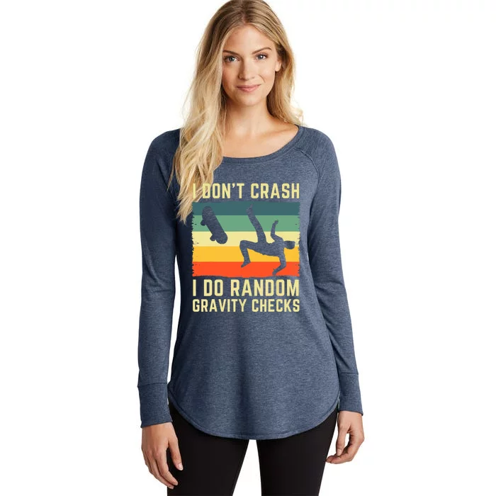 I Don't Crash I Do Random Gravity Checks Skateboard Women's Perfect Tri Tunic Long Sleeve Shirt