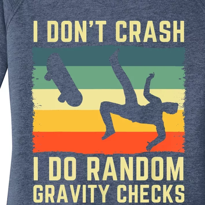 I Don't Crash I Do Random Gravity Checks Skateboard Women's Perfect Tri Tunic Long Sleeve Shirt