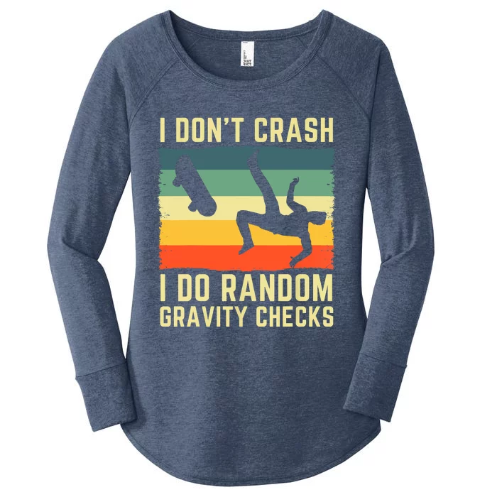 I Don't Crash I Do Random Gravity Checks Skateboard Women's Perfect Tri Tunic Long Sleeve Shirt