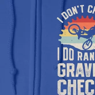 I Don't Crash I Do Random Gravity Checks Mountain Biking Cool Gift Full Zip Hoodie