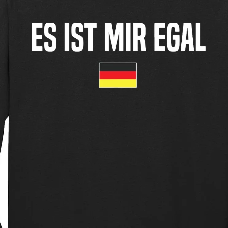 I Dont Care In German Language Germany Funny German Saying Tall Long Sleeve T-Shirt