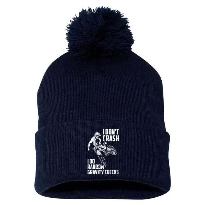 I Dont Crash I Do Random Gravity Checks Funny Motocross Pom Pom 12in Knit Beanie