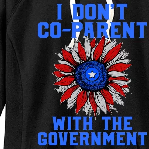 I Don't Co Parent With The Government Women's Fleece Hoodie