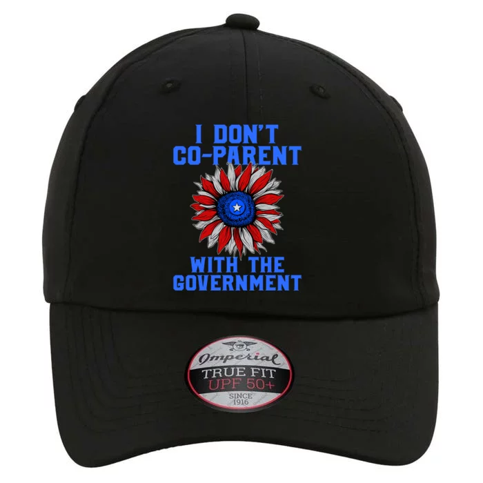 I Don't Co Parent With The Government The Original Performance Cap