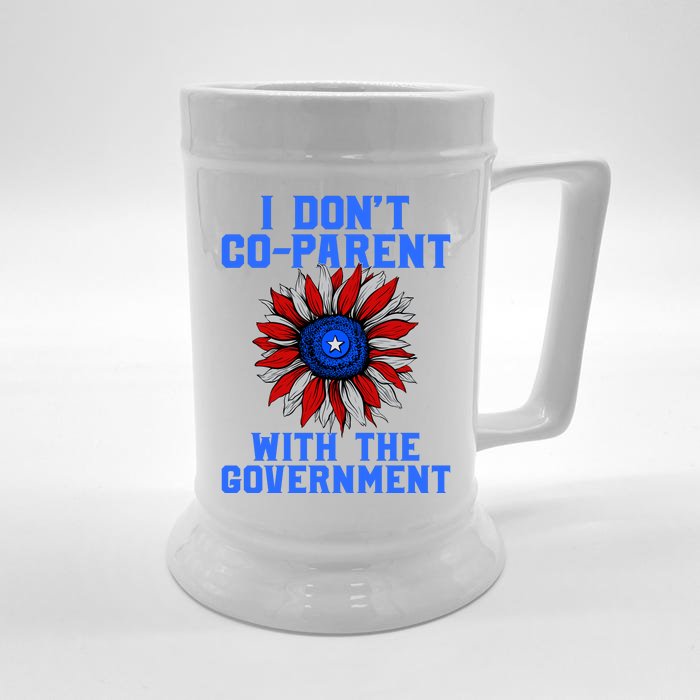 I Don't Co Parent With The Government Front & Back Beer Stein