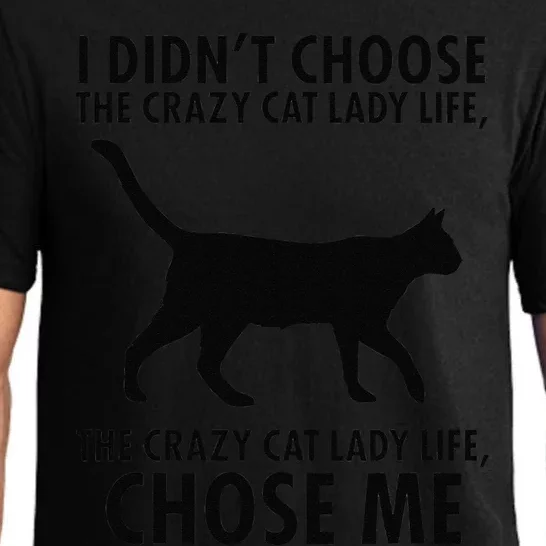 I Dont Choose Crazy Cat Lady Life Funny Pajama Set