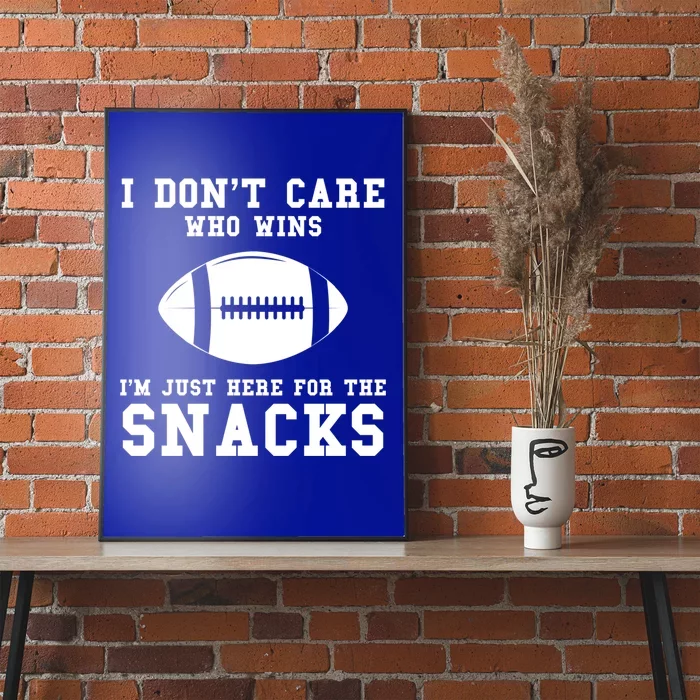 I Don't Care Who Wins American Football Gift Poster